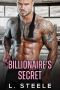 [Big Bad Billionaires 02] • The Billionaire's Secret · Enemies to Lovers Fake Marriage Romance (Big Bad Billionaires Book 2)